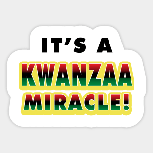 It's a Kwanzaa Miracle! Sticker